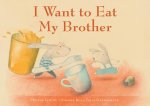 I Want to Eat My Brother