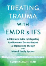 Treating Trauma with EMDR and Ifs