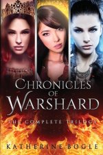 The Chronicles of Warshard Complete Trilogy
