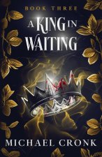A King in Waiting