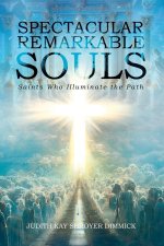 Spectacular, Remarkable Souls