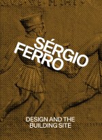 Design and the Building Site and Complementary Essays