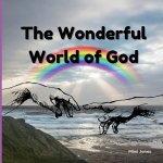 The Wonderful World of God