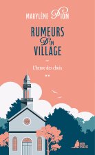 Rumeurs d'un village - L'heure des choix