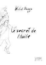 Le secret de l'huile
