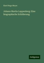 Johann Martin Lappenberg: Eine biographische Schilderung