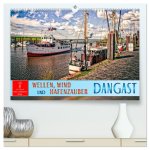 Dangast - Wellen, Wind und Hafenzauber (hochwertiger Premium Wandkalender 2026 DIN A2 quer), Kunstdruck in Hochglanz