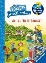 Wieso? Weshalb? Warum? Meine Vorlesegeschichten, Band 3: Wer ist hier im Einsatz?