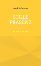 Stille Präsenz