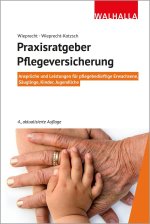 Praxisratgeber Pflegeversicherung