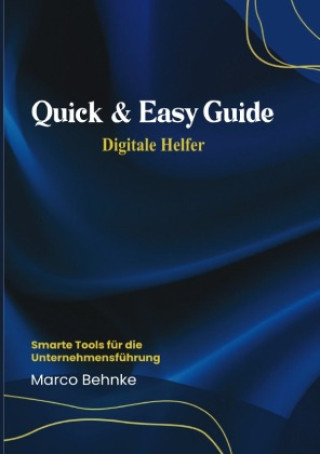 Quick & Easy Guide Digitale Helfer
