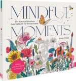 Mindful Moments. Ein atmosphärisches Ausmalbuch für Erwachsene