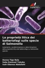 La propriet? litica dei batteriofagi sulle specie di Salmonella