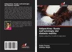 Adipochine: Ruolo nell'eziologia del diabete mellito