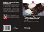 Adipokines : Rôle dans l'étiologie du diab?te sucré