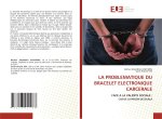 LA PROBLEMATIQUE DU BRACELET ELECTRONIQUE CARCERALE