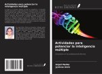 Actividades para potenciar la inteligencia múltiple