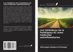 Los inhibidores de la fosfolipasa A2 como moléculas antiinflamatorias