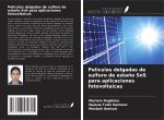 Películas delgadas de sulfuro de esta?o SnS para aplicaciones fotovoltaicas
