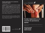 Terapia regenerativa en la curación de quemaduras agudas