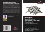 Manuale di identificazione tassonomica dei pesci clupeiformi