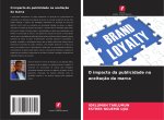O impacto da publicidade na aceitaç?o da marca