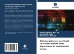 Stimmungsanalyse von Covid-19-Tweets mithilfe eines Algorithmus für maschinelles Lernen