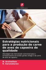 Estratégias nutricionais para a produç?o de carne de aves de capoeira de qualidade