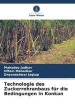 Technologie des Zuckerrohranbaus für die Bedingungen in Konkan