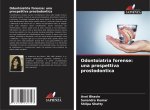Odontoiatria forense: una prospettiva prostodontica