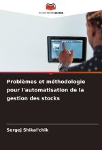 Probl?mes et méthodologie pour l'automatisation de la gestion des stocks