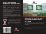 Discours de société entre délibération et discours de haine