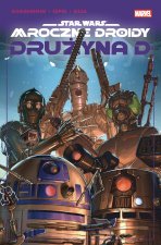 Mroczne droidy. Drużyna D. Star Wars