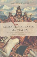 SUAS CÈLULAS FAZEM UMA VIAGEM