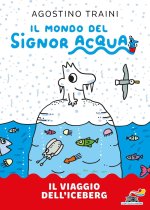 viaggio dell'iceberg. Signor Acqua