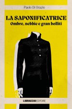 saponificatrice. Ombre, nebbie e gran bolliti