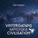 Vintergatans Minoiska Civilisation ?terkomsten