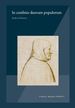 In confinio duorum populorum: Studi su Petrarca