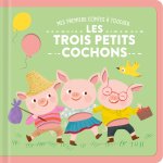 Les trois petits cochons / contes à toucher