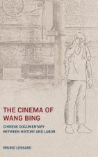 Cinema of Wang Bing