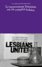 Le mouvement feministe est un complot lesbien