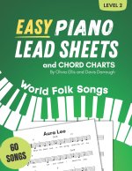 Easy Piano Lead Sheets and Chord Charts Level 2