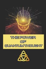 The Power of Quantum Thought