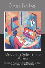 Mastering Sales in the AI Era