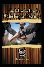 An Introduction to Kahabagan Escrima