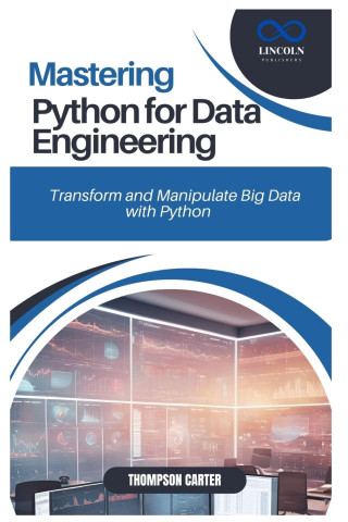Mastering Python for Data Engineering
