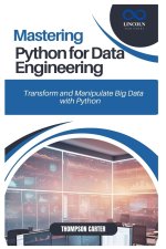 Mastering Python for Data Engineering