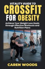 Vitality Guide To CrossFit For Obesity