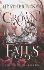 A Crown of Fates