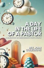 A Day in the Life of a Pastor